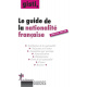 Le guide de la nationalité française (3e éd.)