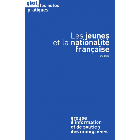 Les jeunes et la nationalité française (4e édition)