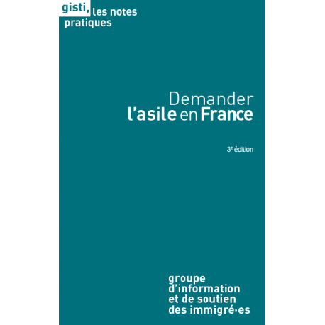 Demander l'asile en France, 3e édition