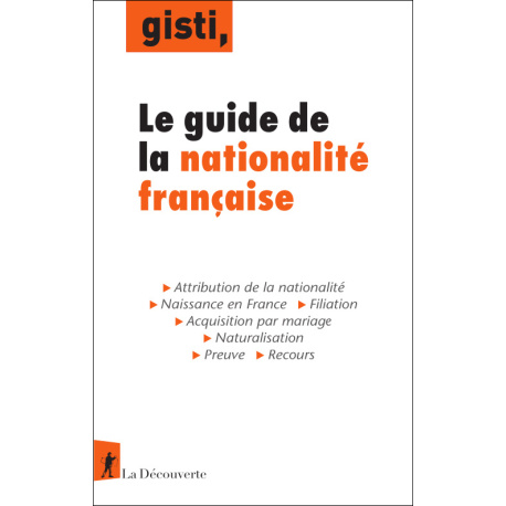 Le guide de la nationalité française, 4e édition
