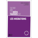 En finir avec les idées fausses sur les migrations, édition 2025