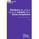 Résidence de longue durée et mobilité dans l’Union européenne