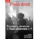 Étrangers, syndicats : Tous ensemble ?