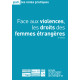 Face aux violences, les droits des femmes étrangères, 3 édition