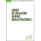 Liberté de circulation : un droit, quelles politiques ?